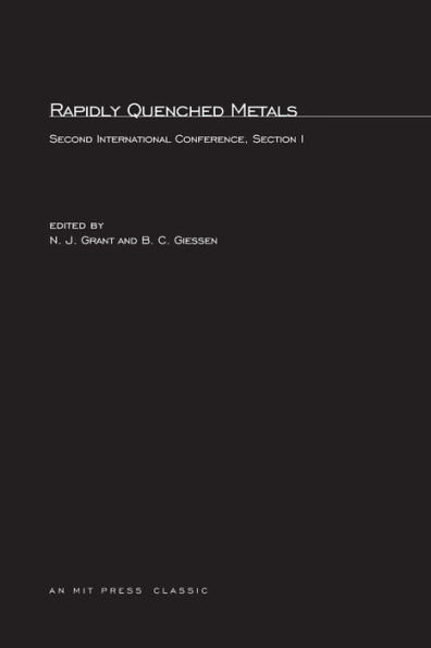 Rapidly Quenched Metals: Second International Conference Section I