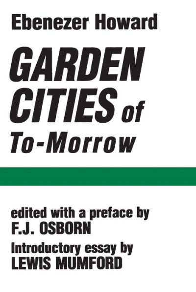 Garden Cities of To-Morrow / Edition 1