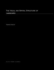 Title: Visual and Spatial Structure of Landscapes, Author: Tadahiko Higuchi