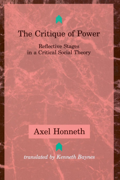 The Critique of Power: Reflective Stages in a Critical Social Theory by ...