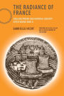 The Radiance of France, new edition: Nuclear Power and National Identity after World War II