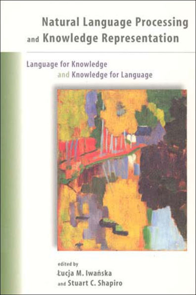 Natural Language Processing and Knowledge Representation: Language for Knowledge and Knowledge for Language / Edition 1