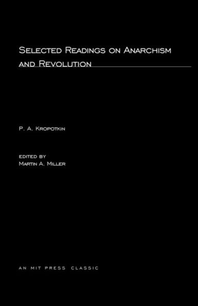 Selected Writings on Anarchism and Revolution