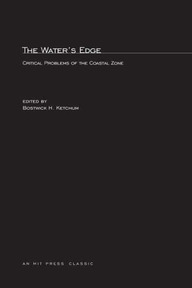 The Water's Edge: Critical Problems of the Coastal Zone