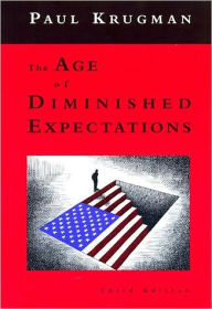 Title: The Age of Diminished Expectations / Edition 3, Author: Paul Krugman