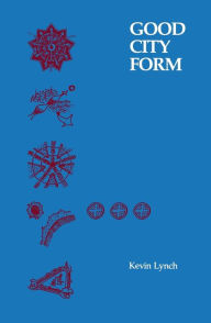 Title: Good City Form / Edition 51, Author: Kevin Lynch