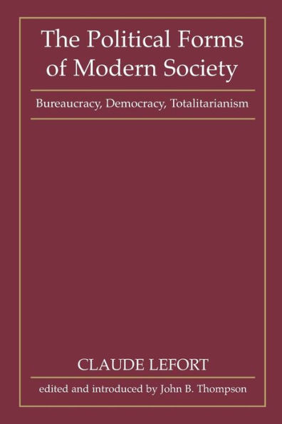 The Political Forms of Modern Society: Bureaucracy, Democracy, Totalitarianism