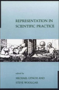 Title: Representation in Scientific Practice, Author: Michael E. Lynch