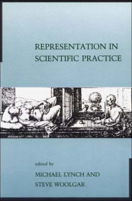 Title: Representation in Scientific Practice, Author: Michael E. Lynch