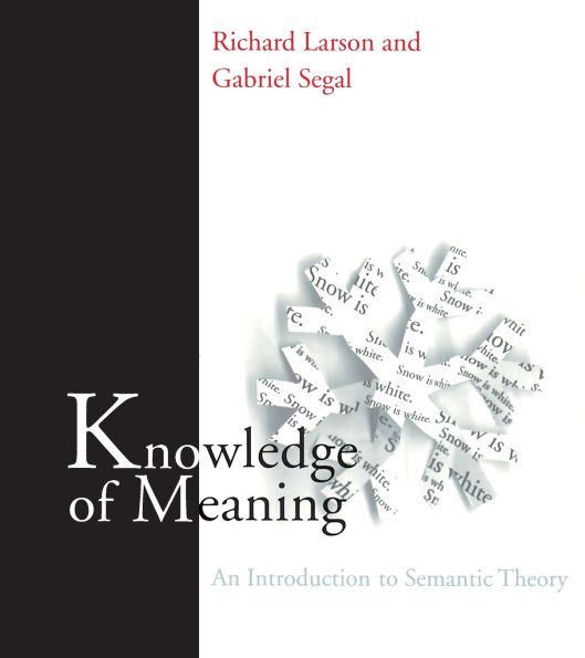 Knowledge of Meaning: An Introduction to Semantic Theory
