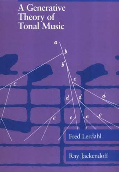 A Generative Theory of Tonal Music, reissue, with a new preface / Edition 1