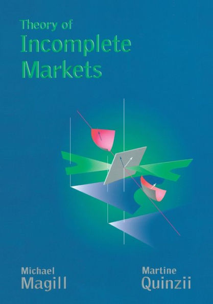 Theory of Incomplete Markets / Edition 1