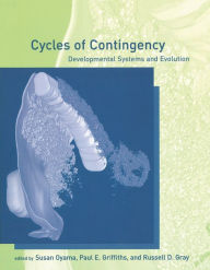 Title: Cycles of Contingency: Developmental Systems and Evolution, Author: Susan Oyama