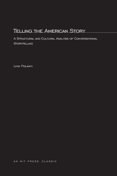 Telling the American Story: A Structural and Cultural Analysis of Conversational Storytelling