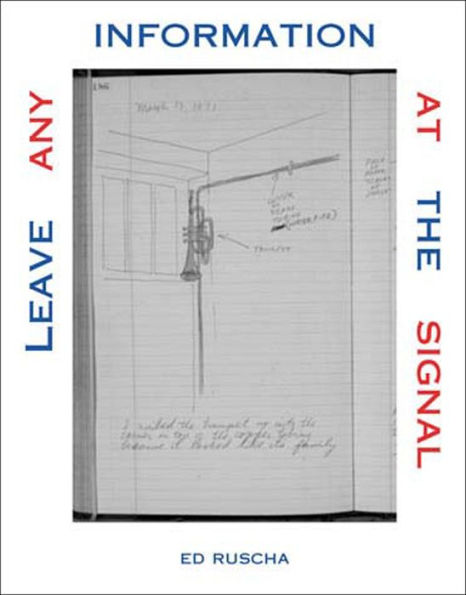 Leave Any Information at the Signal: Writings, Interviews, Bits, Pages