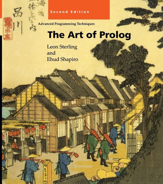 The Art of Prolog, second edition: Advanced Programming Techniques / Edition 2