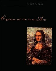 Title: Cognition and the Visual Arts, Author: Robert L. Solso