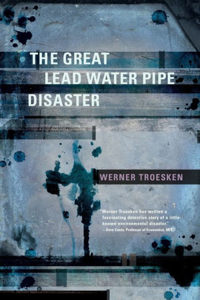 The Great Lead Water Pipe Disaster