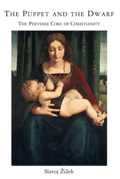 The Puppet and Dwarf: Perverse Core of Christianity