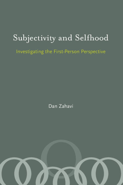 Subjectivity and Selfhood: Investigating the First-Person Perspective