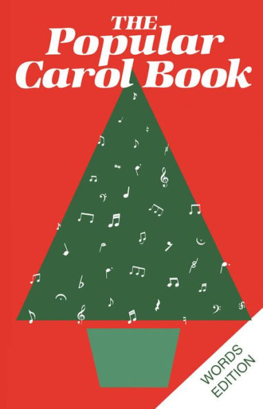 Popular Carol Book: Words Edition