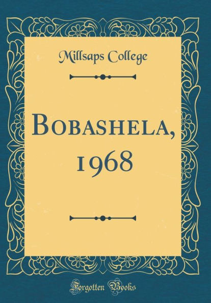 Bobashela, 1968 (Classic Reprint)