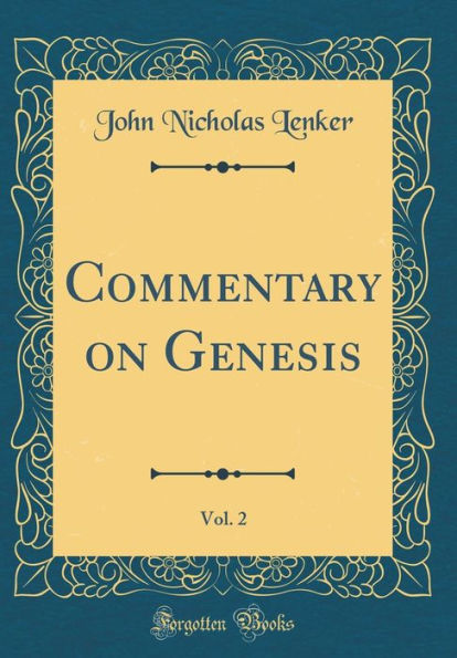 Commentary on Genesis, Vol. 2 (Classic Reprint)