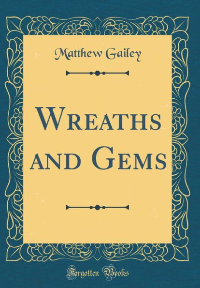 Wreaths and Gems (Classic Reprint)