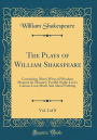 The Plays of William Shakspeare, Vol. 2 of 8: Containing, Merry Wives of Windsor; Measure for Measure; Twelfth Night; Love's Labours Lost; Much Ado About Nothing (Classic Reprint)
