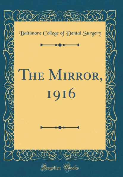 The Mirror, 1916 (Classic Reprint)