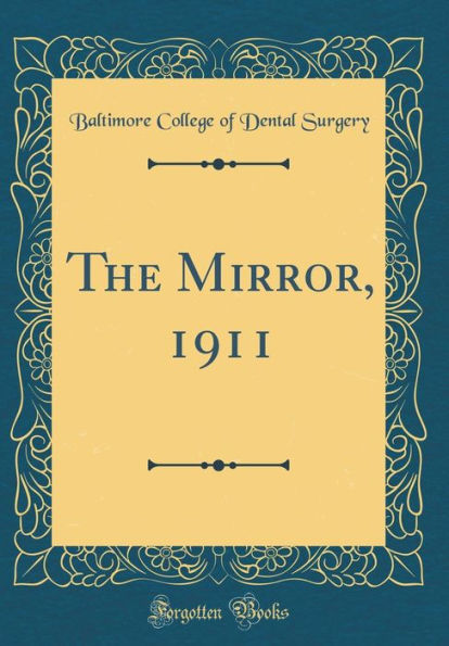 The Mirror, 1911 (Classic Reprint)