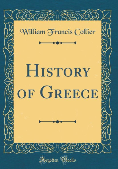 History of Greece (Classic Reprint)