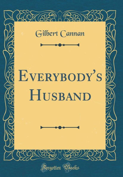 Everybody's Husband (Classic Reprint)