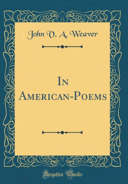 In American-Poems (Classic Reprint)