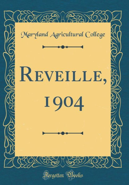 Reveille, 1904 (Classic Reprint)