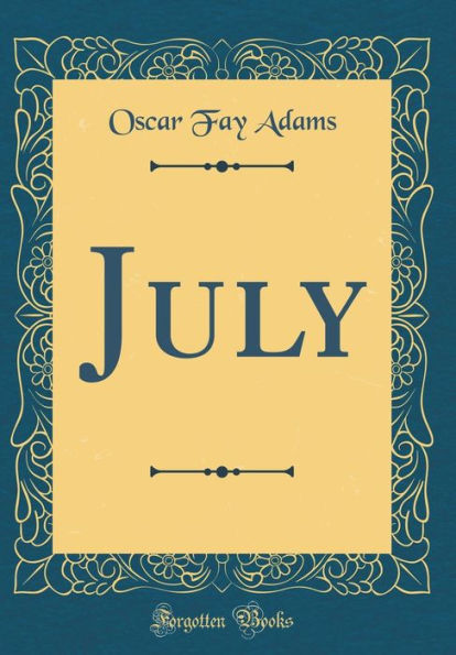 July (Classic Reprint)