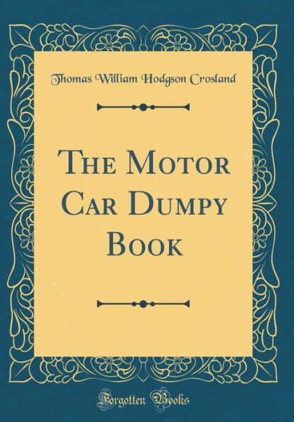 The Motor Car Dumpy Book (Classic Reprint)