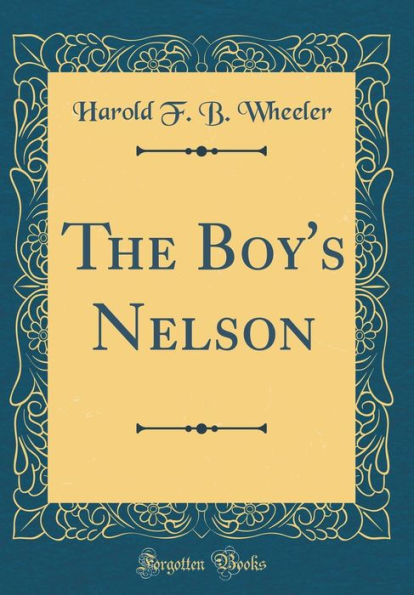 The Boy's Nelson (Classic Reprint)