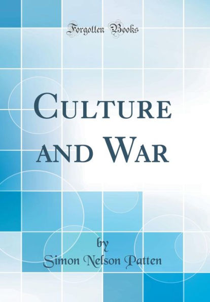 Culture and War (Classic Reprint)