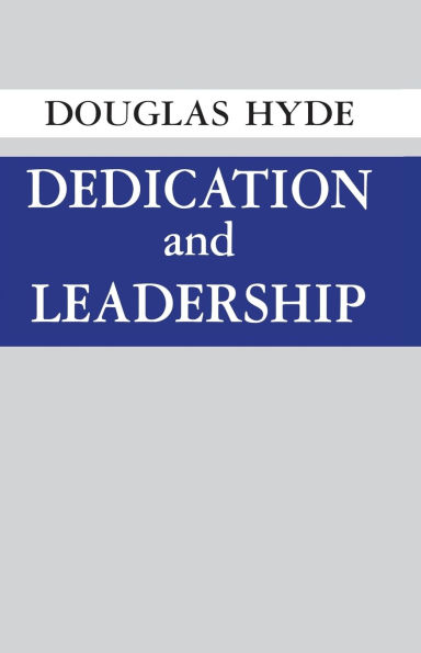 Dedication and Leadership / Edition 1