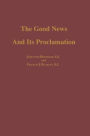 The Good News and its Proclamation: Post-Vatican II Edition of The Art of Teaching Christian Doctrine