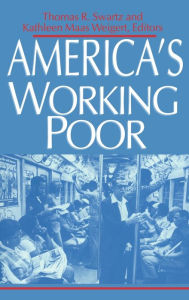 Title: America's Working Poor, Author: Thomas R. Swartz