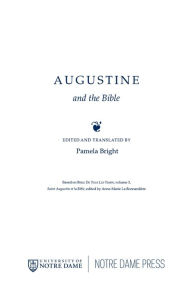 Title: Augustine and the Bible, Author: University of Notre Dame Press