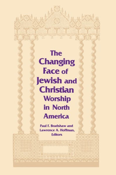 Changing Face of Jewish and Christian Worship North America