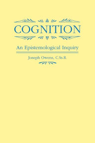Title: Cognition: An Epistemological Inquiry, Author: Joseph Owens