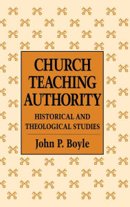 Title: Church Teaching Authority, Author: John P. Boyle