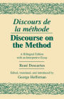Discours de La Methode/Discourse on the Method: A Bilingual Edition with an Interpretive Essay