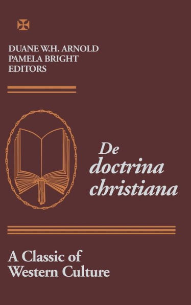 De Doctrina Christiana: A Classic of Western Culture