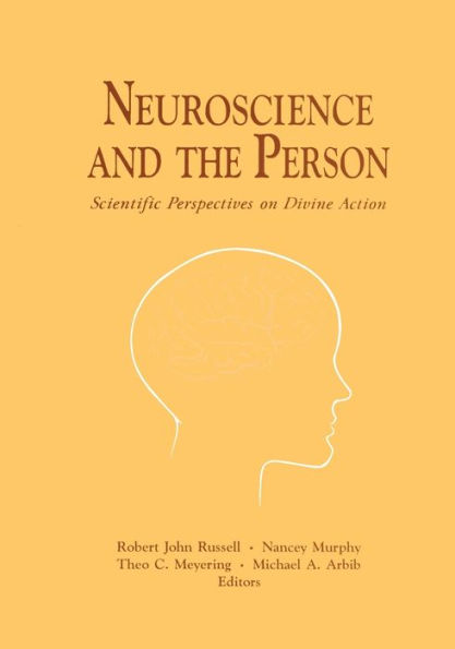 Neuroscience and the Person: Scientific Perspectives on Divine Action / Edition 1