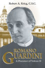 Romano Guardini: A Precursor of Vatican II